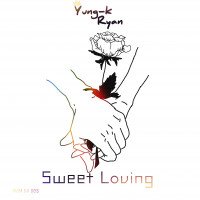 Yung-k Ryan - Sweet Loving