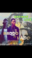 Maddo - BAD MAN LOVE (feat. Vaado)