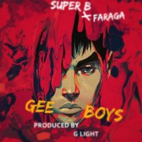 SuperB FT Faraga - Gee Boys