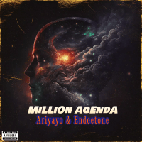 Ariyayo - Million Agenda (feat. Endeetone)