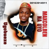 UGOBUEZE - Maxcolben Na Uyo