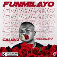 Calwiz - Funmilayo (prod By Smart P)
