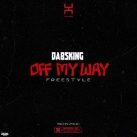 Dabsking - Off My Way