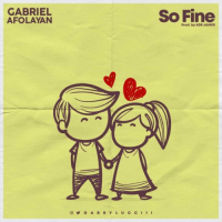 Gabriel Afolayan - So Fine