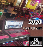 Kachi - DJ Kachi 2020 Easters Mix