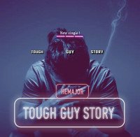 Hemajor - Tough Guy Story