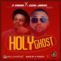 P-Fresh - Holy Ghost (feat. King Jamin)