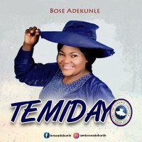Bose Adekunle - Temidayo
