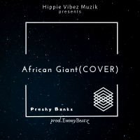 Preshy Banks - African Giant (Cover)