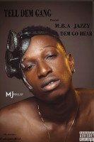 Mba jazee - Dem Go Hear