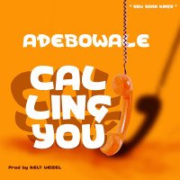 Adebowale - Calling You