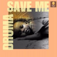 Druma - Save Me
