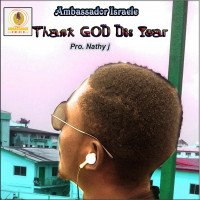 Ambassador Israele - Thank GOD Dis Year