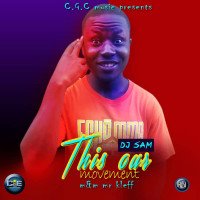 Dj sam - This Our Movement