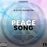 Kayvix hoodlum - Peace Song