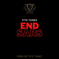 Tite Tunez - End Sars