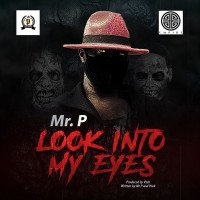 Mr. P - Look Into My Eyes