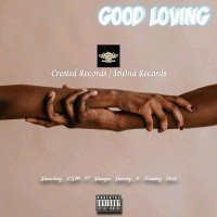 ShowB_KSM - Good Loving Ft. Shugashedy X Frankybest