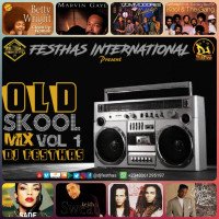 DJ FESTHAS - OLD SKOOL MIX VOL 1 (back In The Days, 90's,80's, & 70's Music's Compiled)