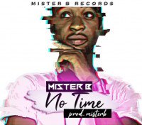 Mister B - No Time