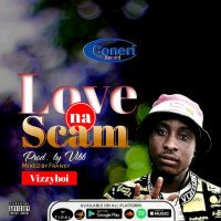 Vizzyboi - Love Na Scam