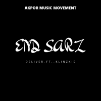 Deliver - END-SARZ (feat. Klinzkid)