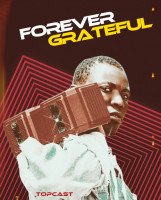 Topcast - Forever Grateful