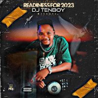 DJ'TENBOY - READINESS FOR 2023