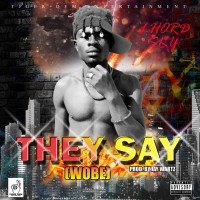 Lhord Sky - THEY SAY (WOB3)
