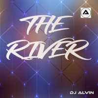 ALVIN-PRODUCTION ® - DJ Alvin - The River