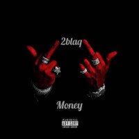 2Blaq - Money