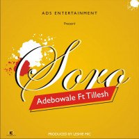 Adebowale - Soro (feat. Tillesh)