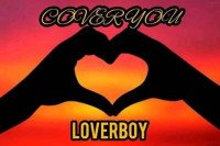 LoverBoy - Cover You