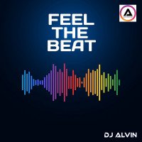 ALVIN-PRODUCTION ® - DJ Alvin - Feel The Beat