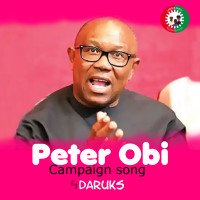 Daruks - Peter Obi Campaign Song