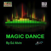 ALVIN PRODUCTION ® - DJ Alvin - Magic DanceMix