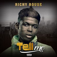 Richy Rouse - Tell Me