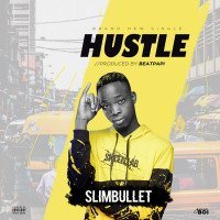Slimbullet - Hustle