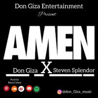 Don_Giza - Don Giza X Steven Splendor_AMEN