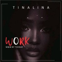 Tinalina - Work