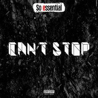 So Essential - Can't Stop