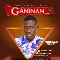 Miracle Nake - GANINAN