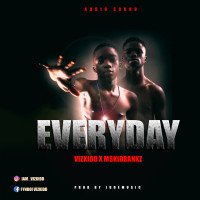 Vizkidd - Everyday (feat. Mskid Bankz)