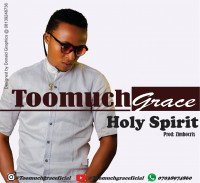 ToomuchGrace - Holy Spirit