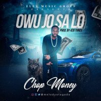 Chop money - Owu Jo Sa Lo