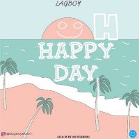 Lagboy - Oh Happy Day