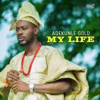 Adekunle Gold - My Life