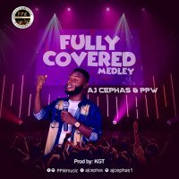 AJ Cephas X PPW - Fully Covered Medley