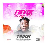 JADON - Never Let You Go
