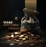 Vulkz - Enough